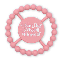 I can Buy Myself Flowers Happy Teether